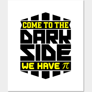 Come to the dark side we have Pi Posters and Art